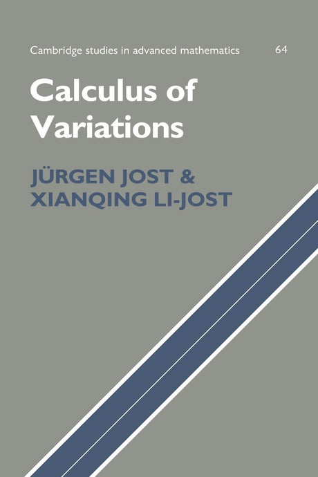 Calculus of Variations: 64 (Cambridge Studies in Advanced Mathematics) - Retail Maharaj