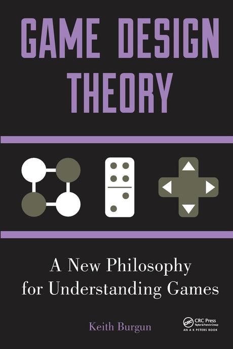 Game Design Theory: A New Philosophy for Understanding Games - Retail Maharaj