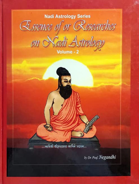 Essence of or Researches on Nadi Astrology (Volume 2) [English] By Dineshchandra Negandhi - Retail Maharaj