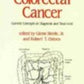 Colorectal Cancer: Current Concepts in Diagnosis and Treatment (Science & Practice of Surgery S.)