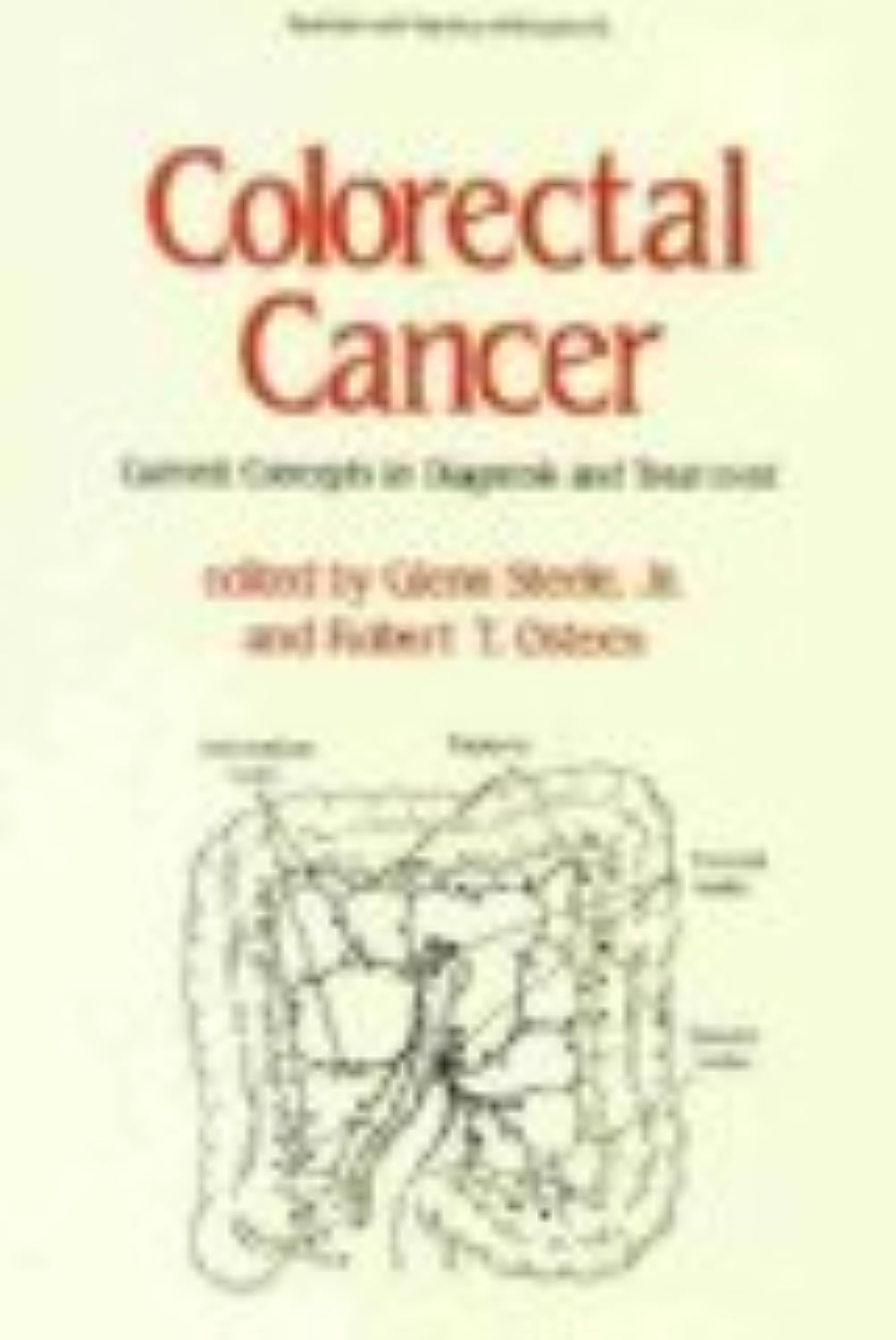 Colorectal Cancer: Current Concepts in Diagnosis and Treatment (Science & Practice of Surgery S.)