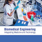 Biomedical Engineering: Integrating Medicine and Technology