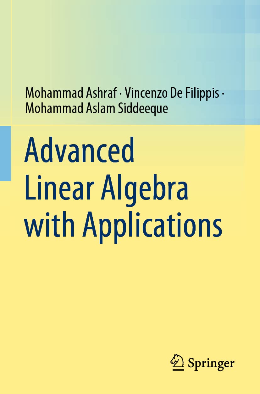 Advanced Linear Algebra With Applications