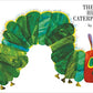 The Very Hungry Caterpillar [Board book] Eric Carle