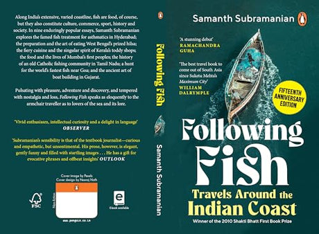 Following Fish: Travels Around the Indian Coast | Winner of the 2010 Shakti Bhatt First Book Prize | Fifteenth Anniversary Edition - Retail Maharaj