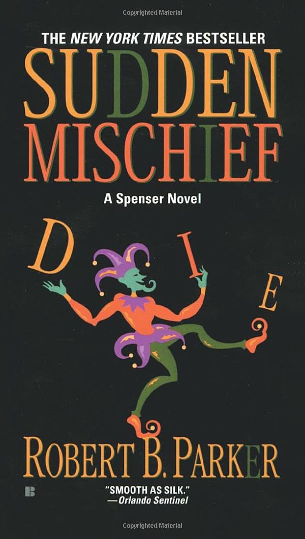 Sudden Mischief: 25 (Spenser)