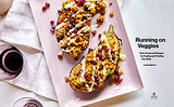Running on Veggies: Plant-Powered Recipes for Fueling and Feeling Your Best