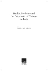 Health, Medicine and the Encounter of Cultures in India