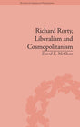 Richard Rorty, Liberalism and Cosmopolitanism (Routledge Studies in American Philosophy) - Retail Maharaj