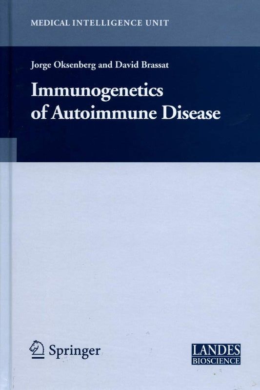 Immunogenetics of Autoimmune Disease (Medical Intelligence Unit)