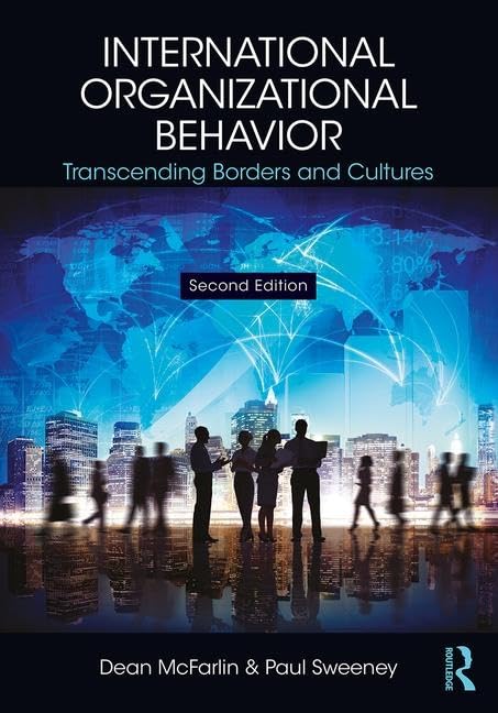 International Organizational Behavior: Transcending Borders and Cultures - Retail Maharaj