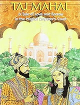 Taj Mahal: A Tale of Love and Sorrow in the Mughal Emperor's Court - Retail Maharaj