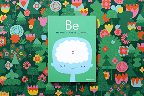 Be: My Mindfulness Journal
