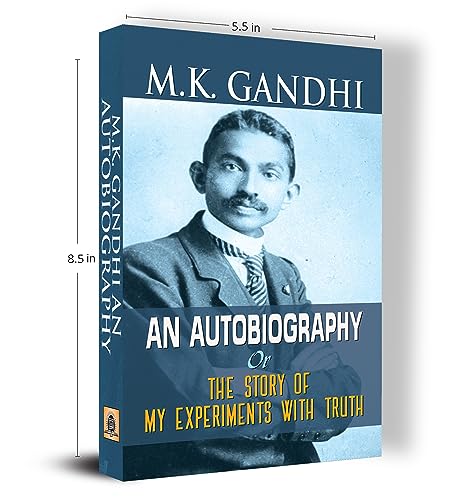 M.K. Gandhi an Autobiography