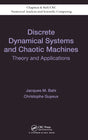 Discrete Dynamical Systems and Chaotic Machines: Theory and Applications: 20 (Chapman & Hall/CRC Numerical Analysis and Scientific Computing Series) [Hardcover] Bahi, Jacques and Guyeux, Christophe - Retail Maharaj