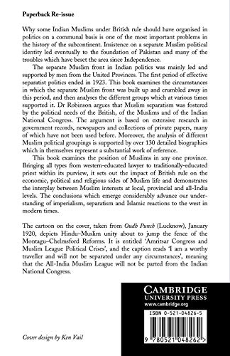 Separatism Among Indian Muslims: The Politics of the United Provinces' Muslims, 1860–1923: 16 (Cambridge South Asian Studies)
