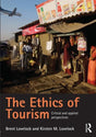 The Ethics of Tourism: Critical and Applied Perspectives - Retail Maharaj