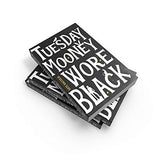 Tuesday Mooney Wore Black