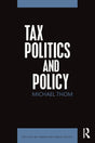 Tax Politics and Policy (Politics of American Public Policy) - Retail Maharaj