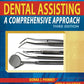 Dental Assisting: A Comprehensive Approach