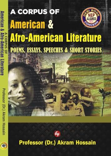 A Corpus of American &amp; Afro-American Literature (Poems, Essays, Speeches &amp; Short Stories) (English Version)