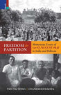 Primus Books - Freedom and Partition: Momentous Events of 14-17 August 1947 in India and Pakistan - Retail Maharaj