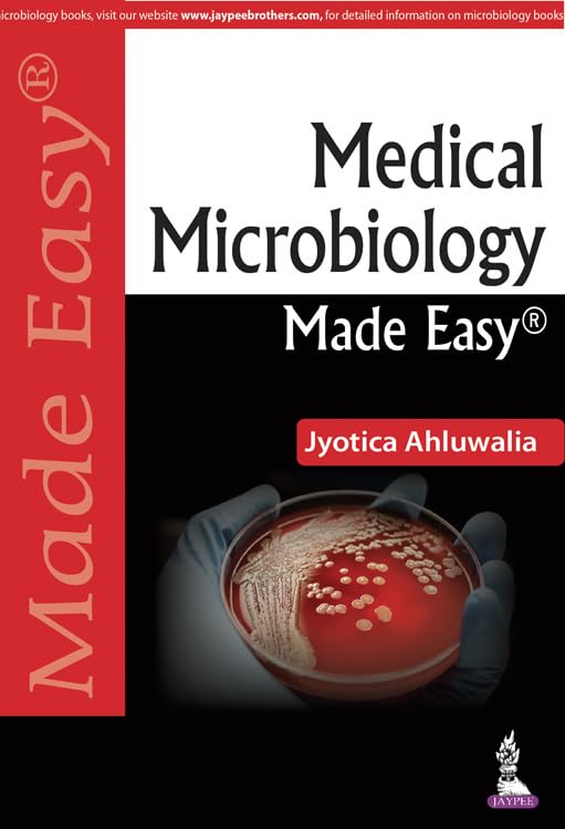 MEDICAL MICROBIOLOGY MADE EASY