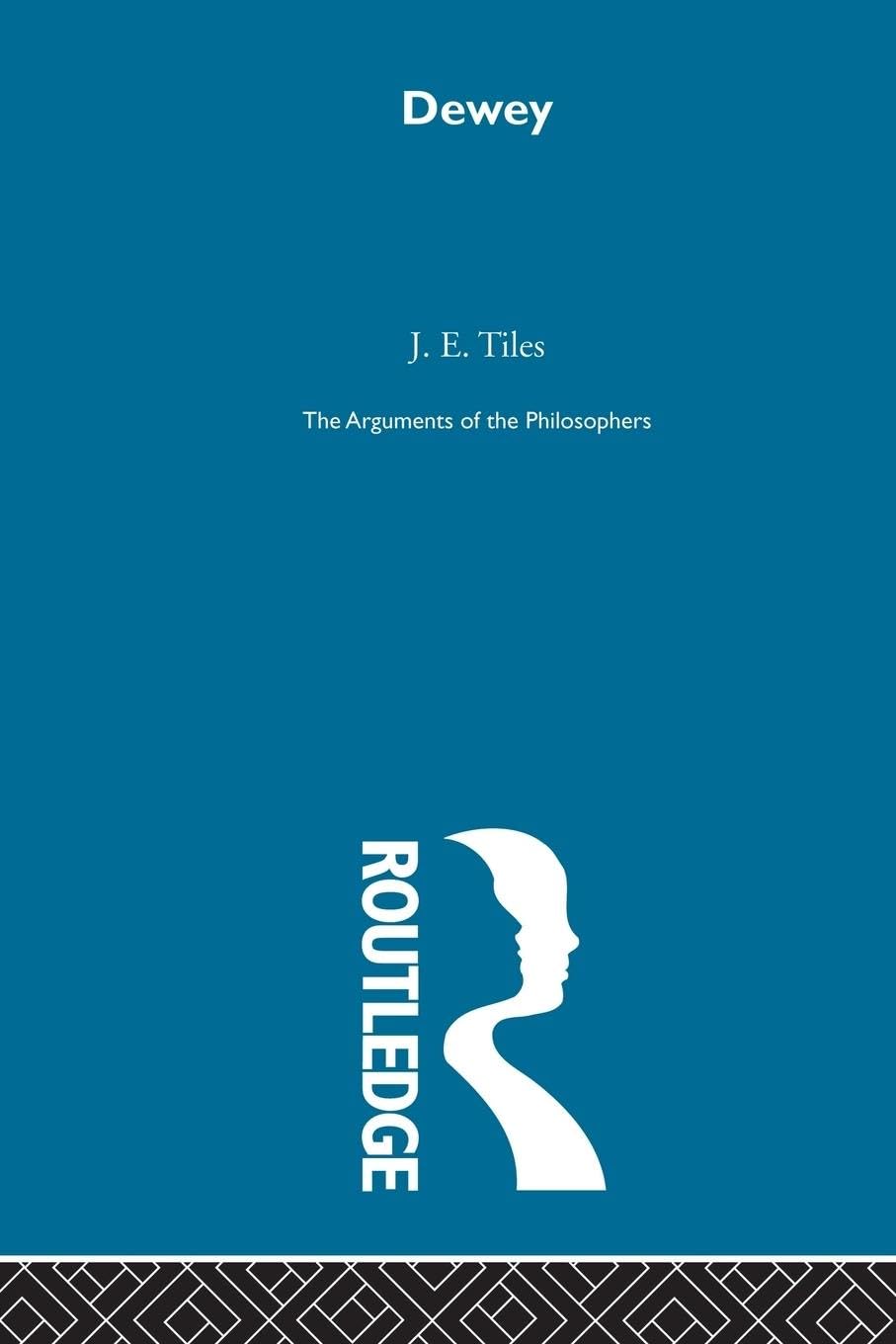 Dewey-Arg Philosophers (Arguments of the Philosophers) - Retail Maharaj
