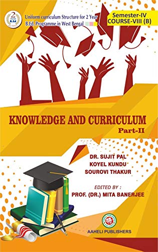 B.Ed - Fourth Semester - Knowledge & Curriculum (English Version) Part - 2 Course - VIII (B) - Retail Maharaj