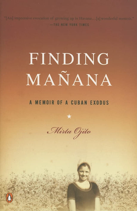 Finding Manana: A Memoir of a Cuban Exodus - Retail Maharaj