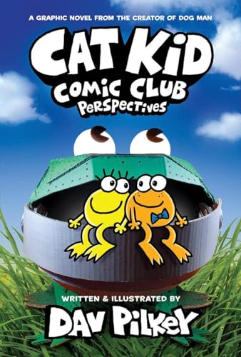 Cat Kid Comic Club #2: Perspectives- From The Creator Of Dog Man