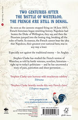 How the French Won Waterloo - or Think They Did