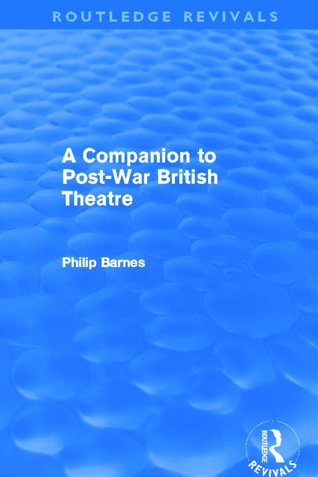 A Companion to Post-War British Theatre (Routledge Revivals) - Retail Maharaj