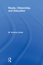 Rawls, Citizenship, and Education: 21 (Routledge Studies in Contemporary Philosophy) - Retail Maharaj