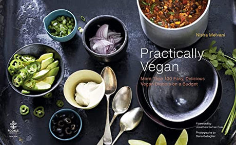 Practically Vegan: More Than 100 Easy, Delicious Vegan Dinners on a Budget: A Cookbook - Retail Maharaj