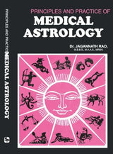 Principles And Practice Of Medical Astrology The Original Book By Dr. Jagannath Rao - (English Version) - Retail Maharaj