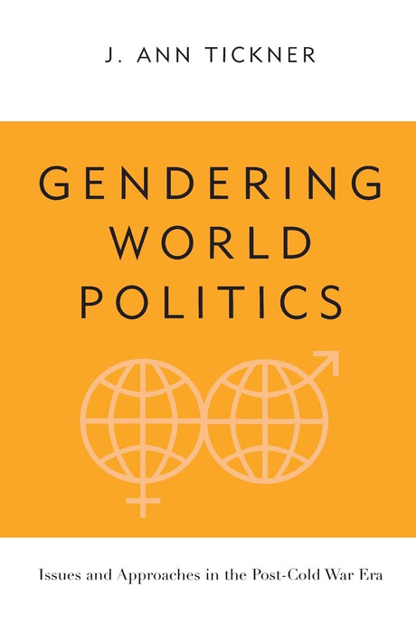 Gendering World Politics: Issues and Approaches in the Post-Cold War Era (International Relations Series) - Retail Maharaj