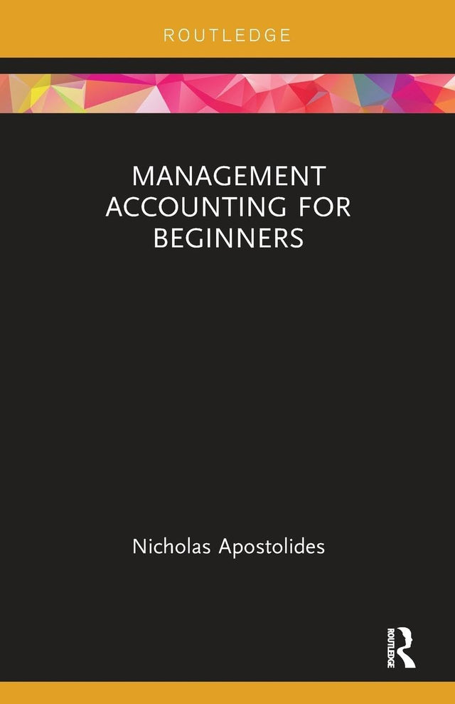 Management Accounting for Beginners (Routledge Focus on Business and Management) - Retail Maharaj