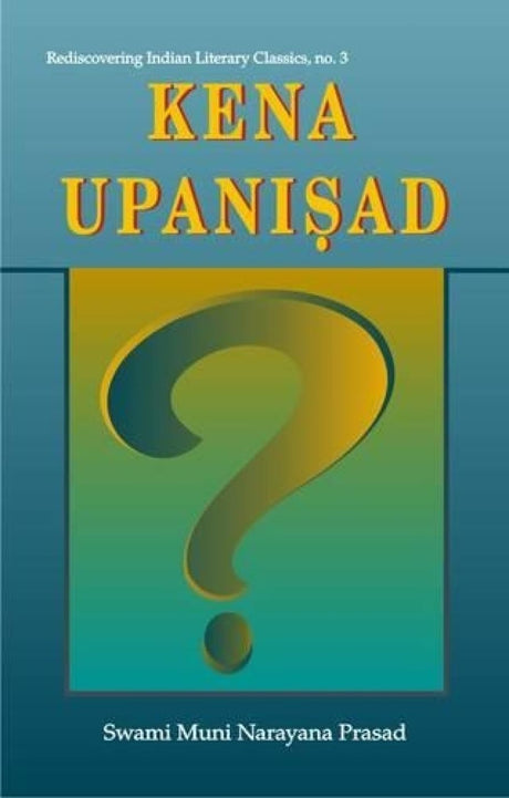 Kena Upanisad: With the Original Text in Sanskrit and Roman Transliteration - Retail Maharaj