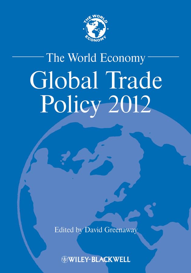 The World Economy - Global Trade Policy 2012 (World Economy Special Issues)