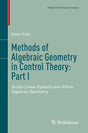 Methods of Algebraic Geometry in Control Theory: Part I: Scalar Linear Systems and Affine Algebraic Geometry (Modern Birkhäuser Classics) - Retail Maharaj
