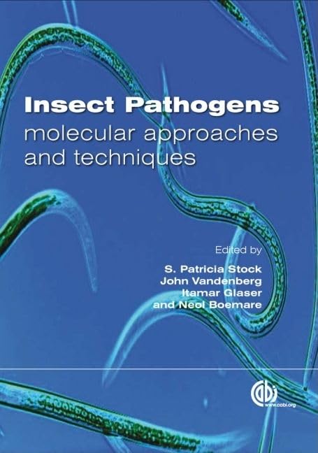 Insect Pathogens: Molecular Approaches and Techniques