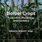 Biofuel Crops: Production, Physiology and Genetics