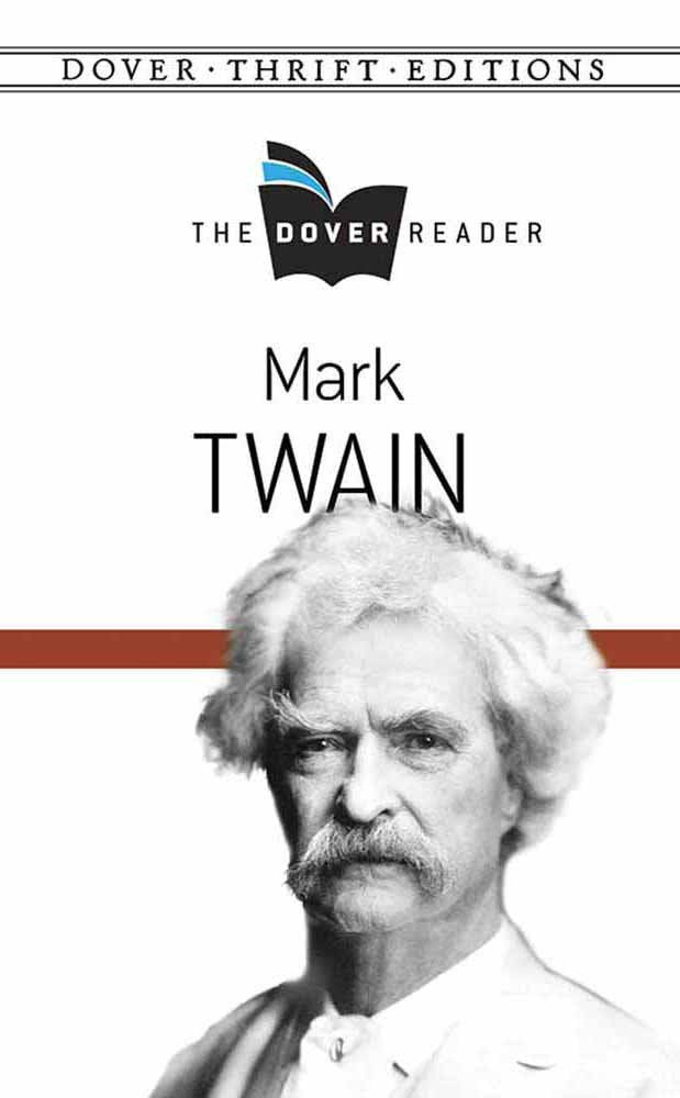 Mark Twain The Dover Reader (Thrift Editions)