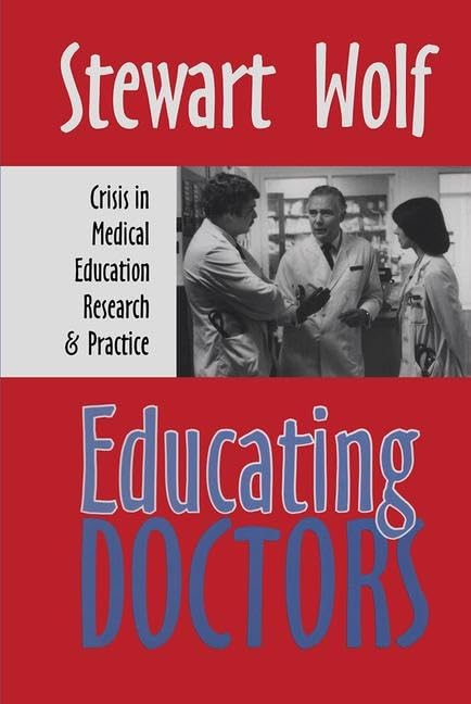 Educating Doctors: Crisis in Medical Education, Research and Practice - Retail Maharaj