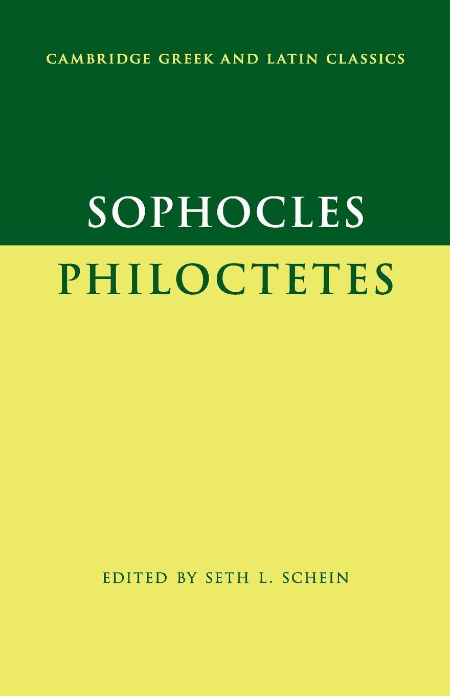 Sophocles: Philoctetes (Cambridge Greek and Latin Classics)