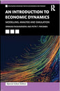 An Introduction to Economic Dynamics:Modelling, Analysis and Simulation - Retail Maharaj