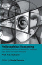 Philosophical Reasoning : Critical Essays on Issues in Metaphysics, Language, Logic, Ethics and Indian Philosophy - Retail Maharaj