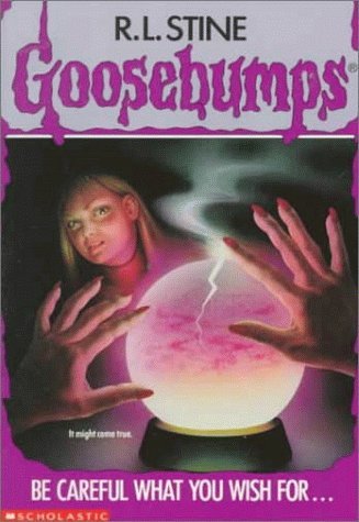 GB #12 BE CAREFUL WHAT YOU WISH FOR... R.L. Stine