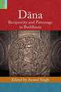 Dāna:Reciprocity and Patronage in Buddhism - Retail Maharaj
